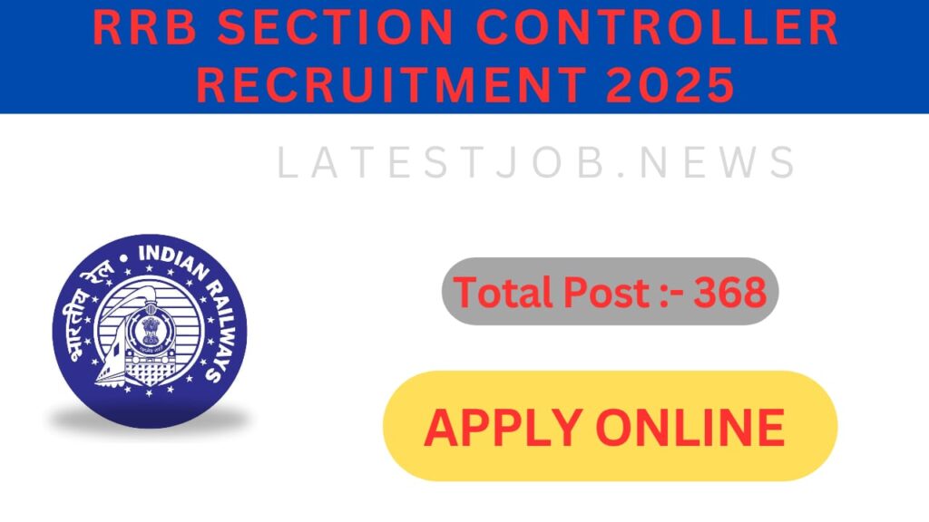 RRB Section Controller Recruitment 2025 Apply Online