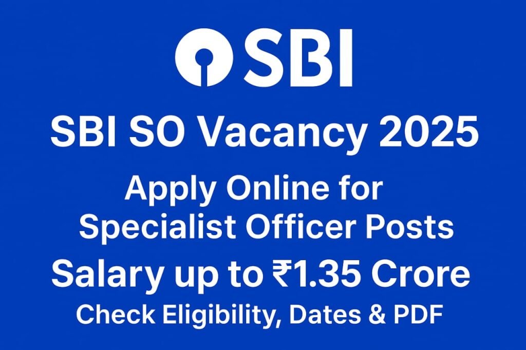 SBI SO Vacancy 2025