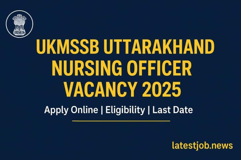 UKMSSB Nursing Officer Vacancy 2025: Apply Online for 587 Posts
