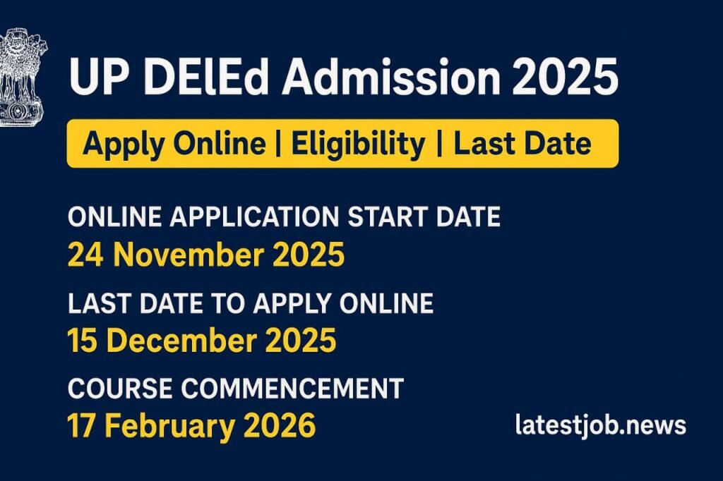UP DElEd Admission 2025 : Apply Online Now, Eligibility, Last Date & Full Details