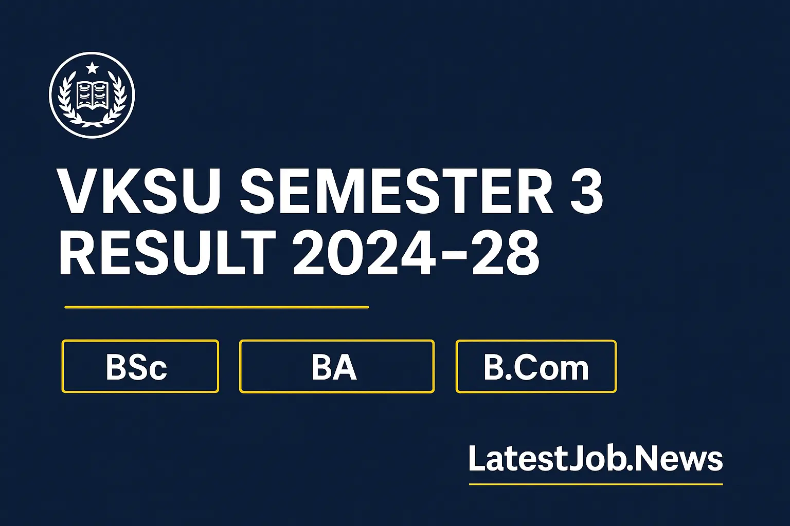 VKSU Semester 3 Result 2024–28